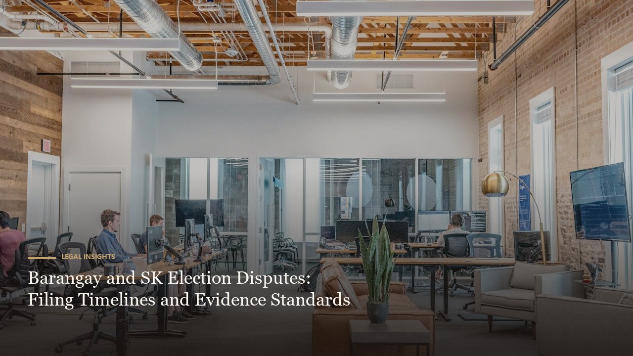 Barangay and SK Election Disputes: Filing Timelines and Evidence Standards