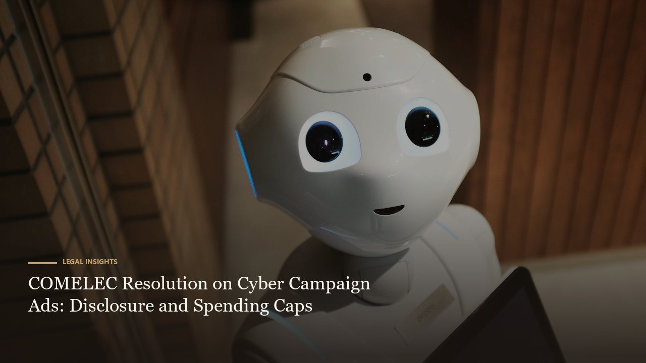 COMELEC Resolution on Cyber Campaign Ads: Disclosure and Spending Caps