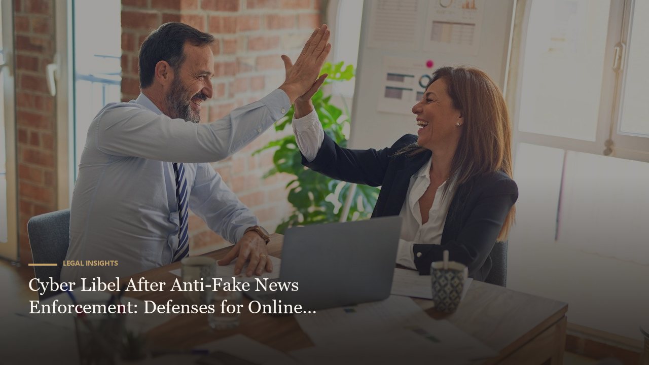 Cyber Libel After Anti-Fake News Enforcement: Defenses for Online Publishers