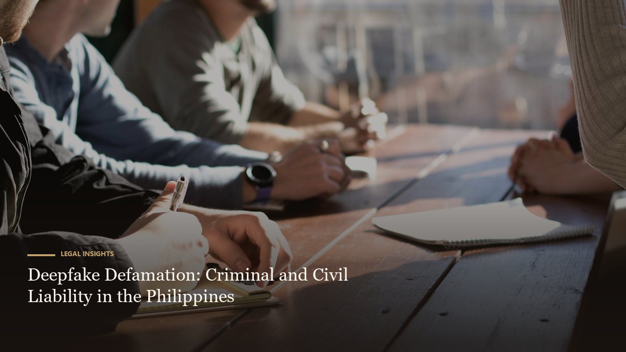 Deepfake Defamation: Criminal and Civil Liability in the Philippines