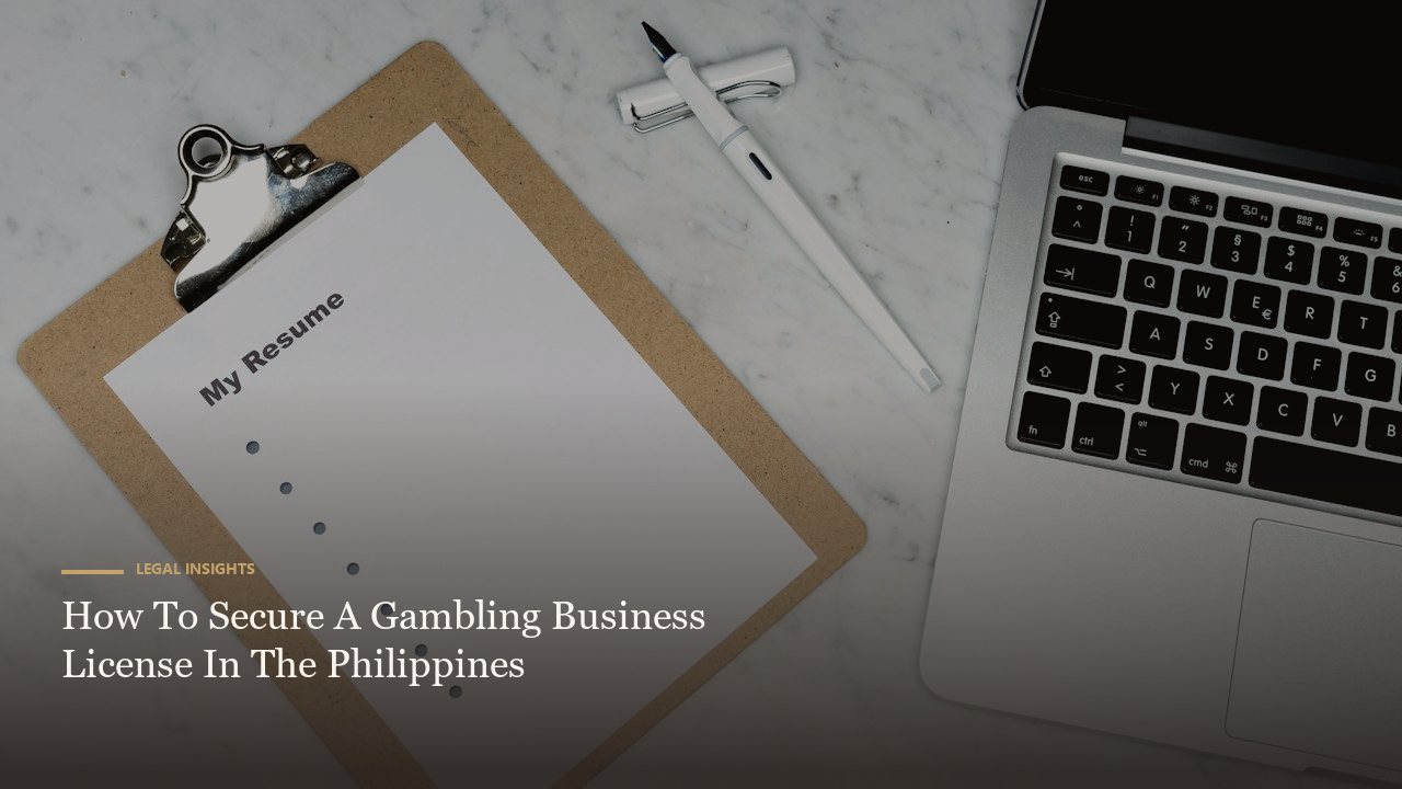 How To Secure A Gambling Business License In The Philippines