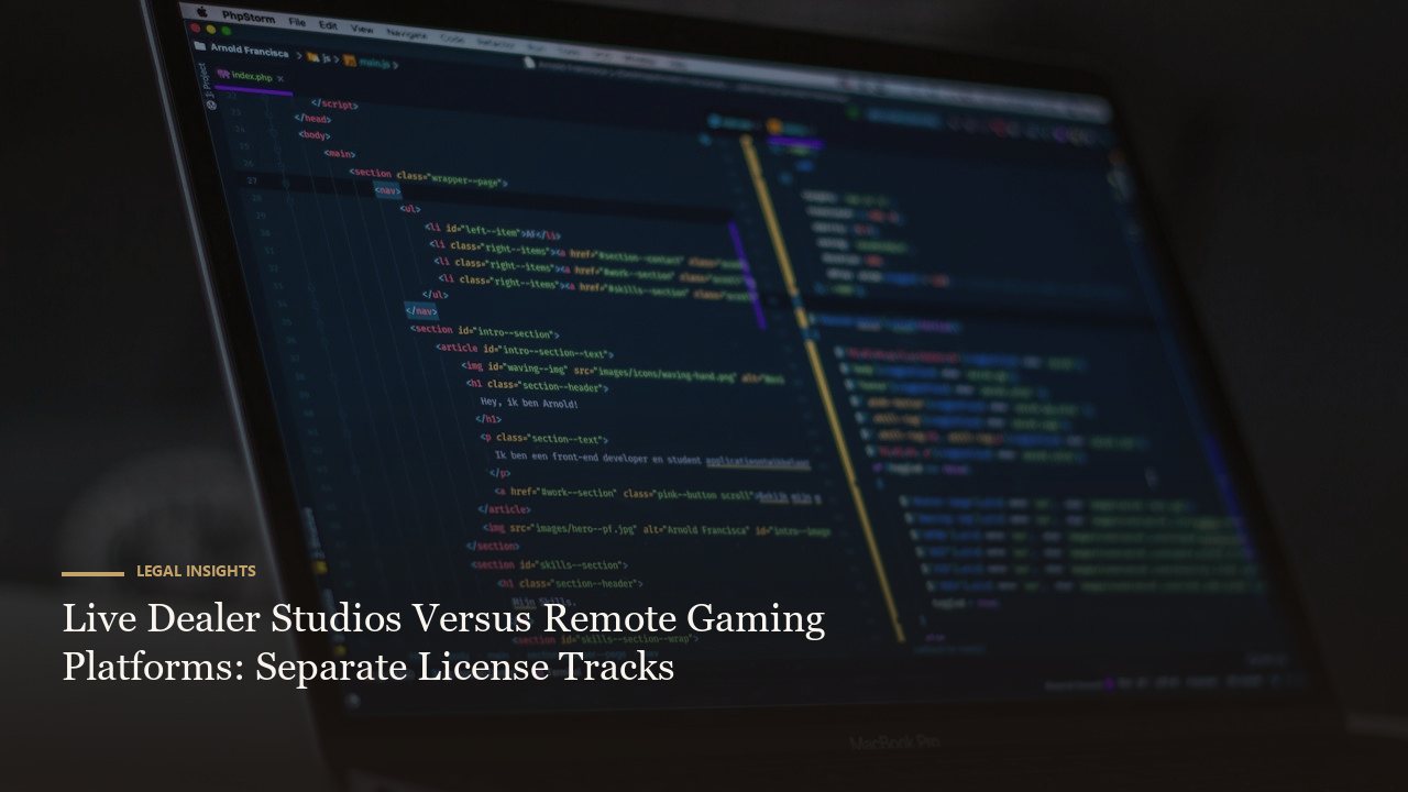 Live Dealer Studios Versus Remote Gaming Platforms: Separate License Tracks
