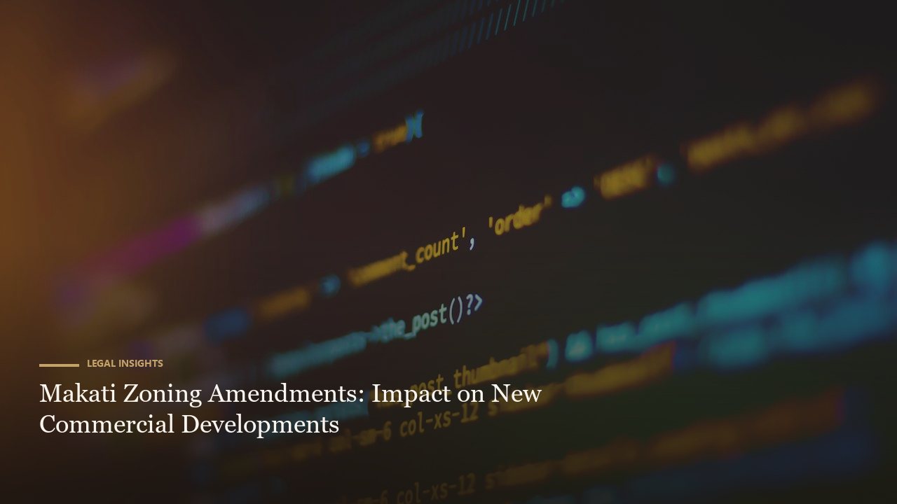 Makati Zoning Amendments: Impact on New Commercial Developments
