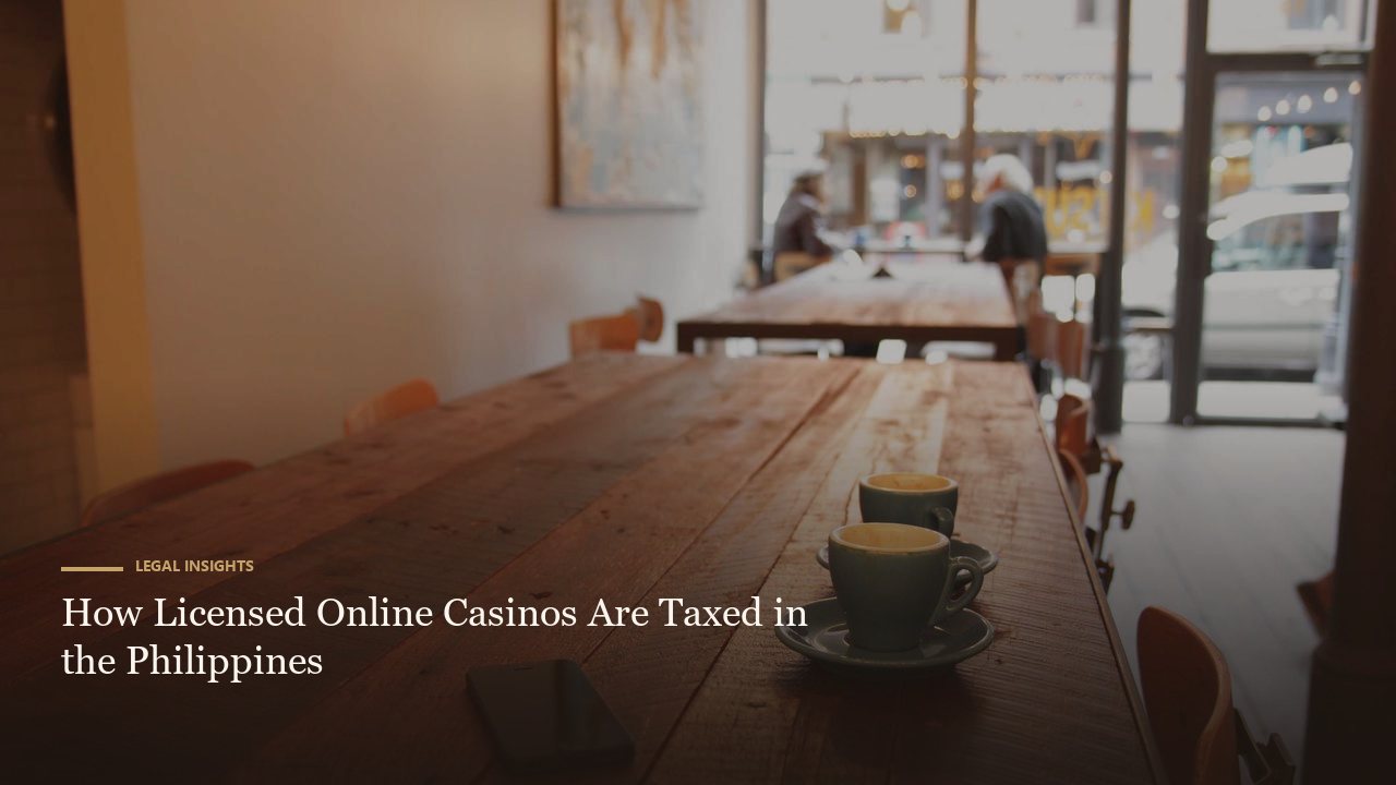 How Licensed Online Casinos Are Taxed in the Philippines