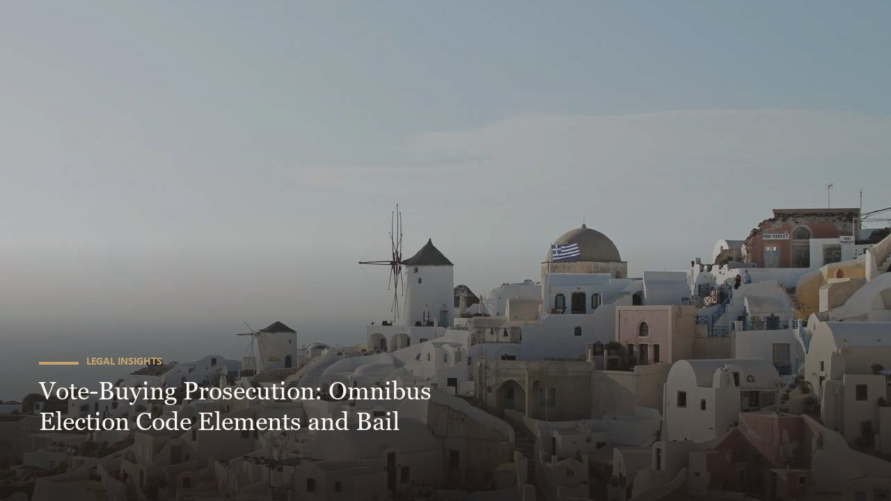 Vote-Buying Prosecution: Omnibus Election Code Elements and Bail